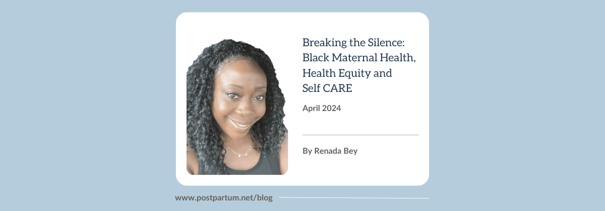 Breaking the Silence: Black Maternal Health, Health Equity and Self CARE By Renada Bey
