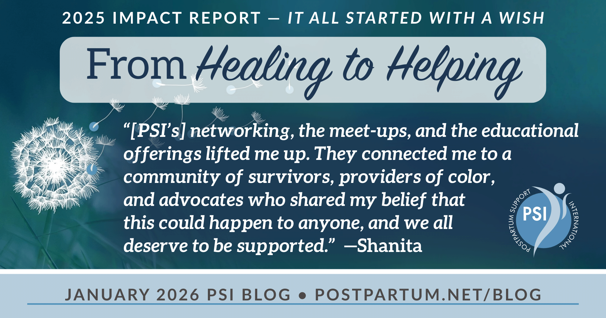 From Healing to Helping “[PSI’s] networking, the meet-ups, and the educational offerings lifted me up. They connected me to a community of survivors, providers of color, and advocates who shared my belief that this could happen to anyone, and we all deserve to be supported.”—Shanita