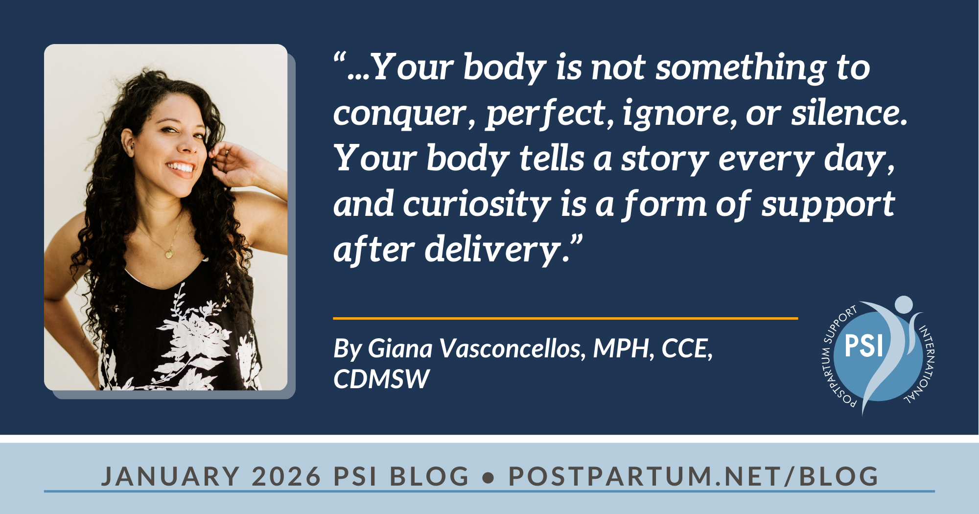 The Importance of Body Literacy in the Postpartum Period By Giana Vasconcellos, MPH, CCE, CD